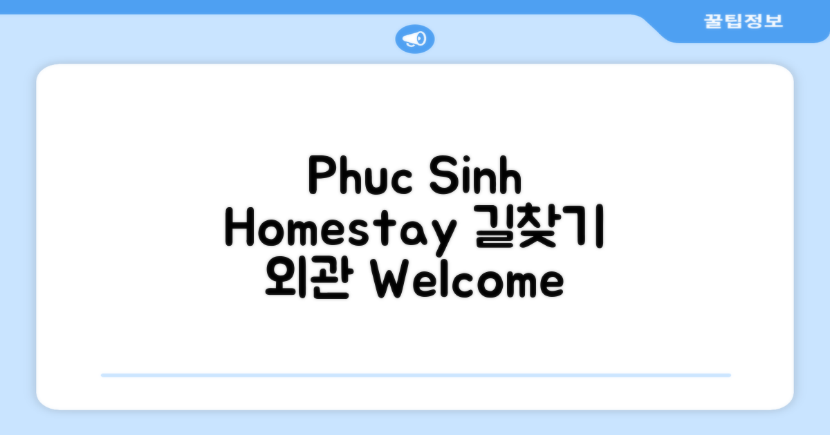 Phuc Sinh Homestay 찾아가기와 외관